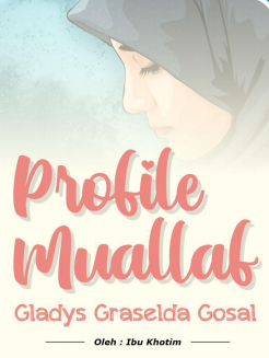 Profile Muallaf Gladys Graselda Gosal